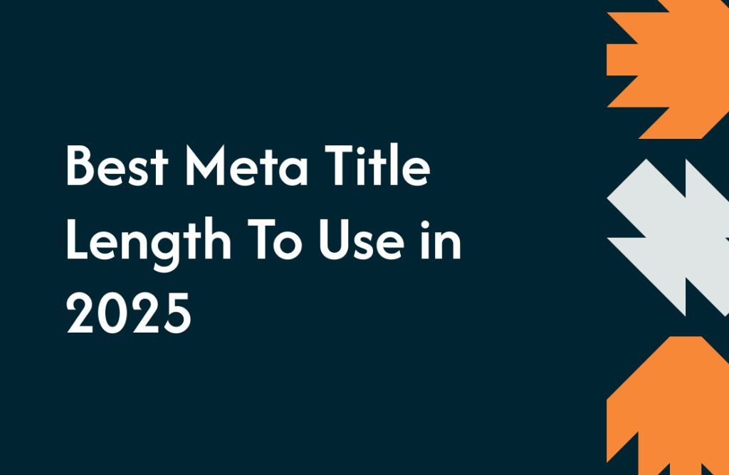 What Should the Title Tag Length Be in 2025?
